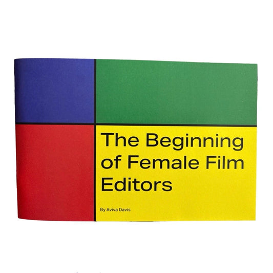 The Beginning of Female Film Editors Zine