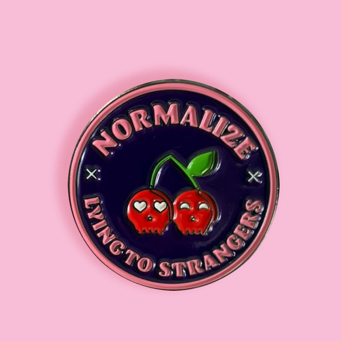 Normalize Lying to Strangers Enamel Pin