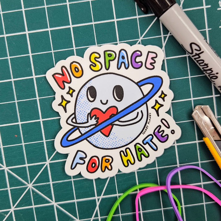 No Space For Hate Sticker