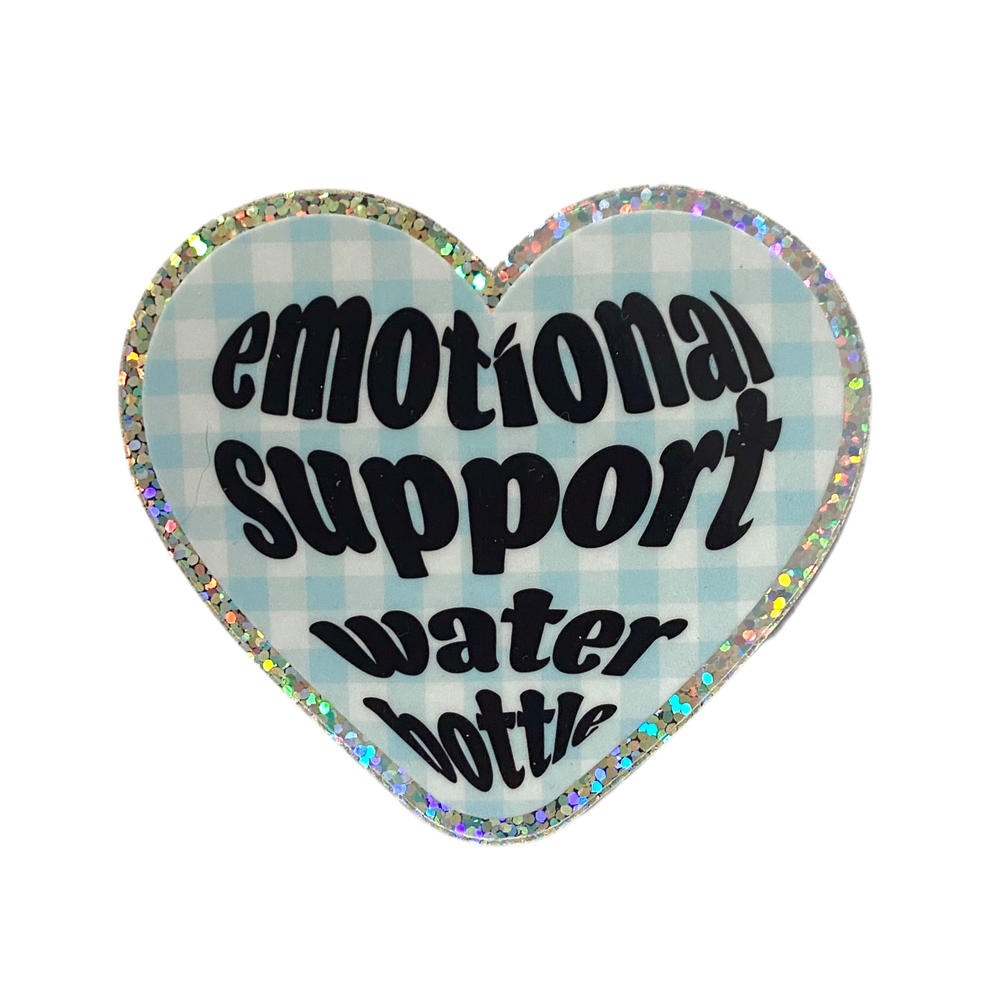 Emotional Support Water Bottle Sticker