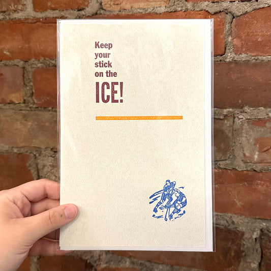 Keep Your Stick on the Ice! Greeting Card