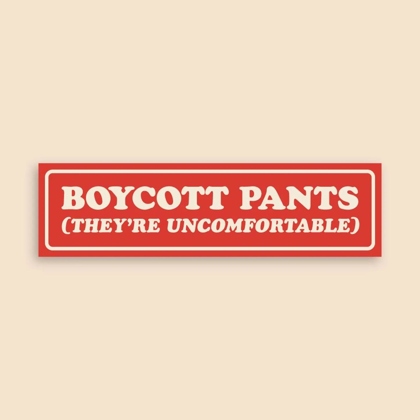 Boycott Pants Bumper Sticker
