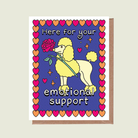 Here For Your Emotional Support Greeting Card